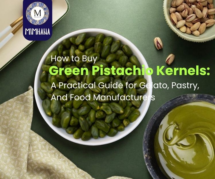 How to Buy Green Pistachio Kernels for Gelato, Pastry & Food Production